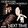 CECE ROGERS & MAURO MONDELLO - Next Time