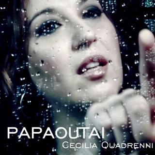 Cecilia Quadrenni - Papaoutai (Radio Date: 06-11-2015)