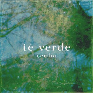 Cecilia - Tè Verde (Radio Date: 22-03-2021)