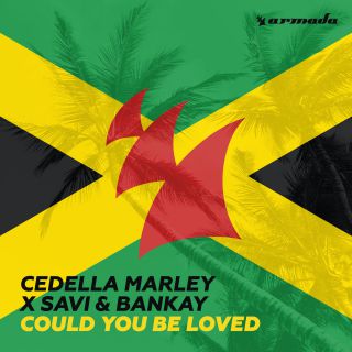 Cedella Marley X Savi & Bankay - Could You Be Loved (Radio Date: 02-06-2017)