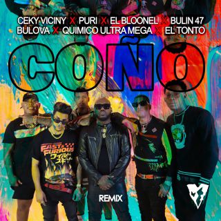 Ceky Viciny, Puri & Bulin 47 - Coño (Remix) (with Bulova, Quimico Ultra Mega & El Tonto) (Radio Date: 17-07-2020)