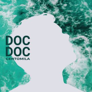 Centomila - DOC DOC (Radio Date: 07-07-2023)