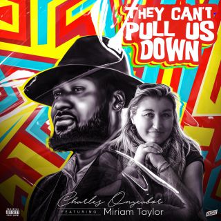 They Can't Pull Us Down (feat. Miriam Taylor), di Charles Onyeabor