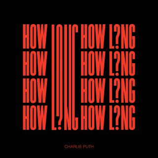 Charlie Puth - How Long (Radio Date: 06-10-2017)