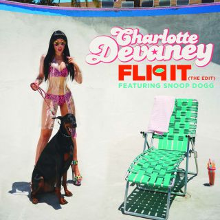 Charlotte Devaney - Flip It (The Edit) (feat. Snoop Dogg) (Remixes)