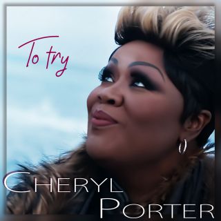 Cheryl Porter - To Try (Radio Date: 22-06-2018)
