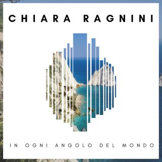 Chiara Ragnini - In ogni angolo del mondo (Radio Date: 28-09-2018)