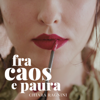 Chiara Ragnini - Fra Caos E Paura (Radio Date: 16-07-2021)