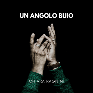 Chiara Ragnini - Un Angolo Buio (Radio Date: 26-06-2020)