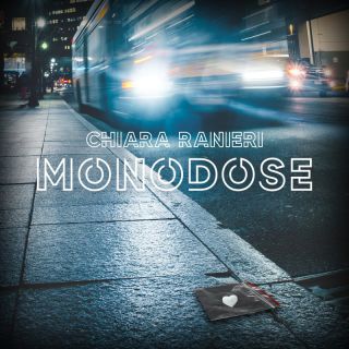 Chiara Ranieri - Monodose (Radio Date: 01-07-2022)