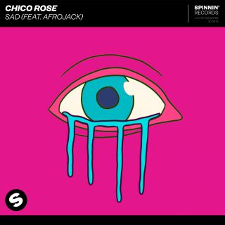 Chico Rose - Sad (feat. Afrojack) (Radio Date: 20-09-2019)