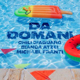 Chili Giaguaro - Da Domani (feat. Bianca Atzei & Michael Franti) (Radio Date: 03-07-2020)
