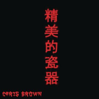 Chris Brown - Fine China (Radio Date: 05-04-2013)