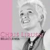 CHRIS LIRUSSI - Bella è la vita