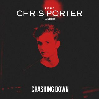 Chris Porter - Crashing Down (feat. Alithea) (Radio Date: 09-06-2017)