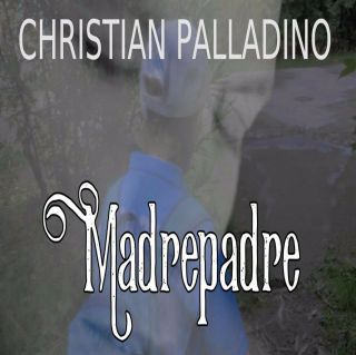 Christian Palladino - Madrepadre (Radio Date: 27-12-2017)