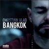CHRISTIAN VLAD - Bangkok
