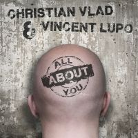 Christian Vlad & Vincent Lupo - All About You (Radio Date: 16/03/2012)