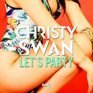 Christy Swan - Let's Party