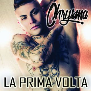 Chrysma - La prima volta (Radio Date: 08-09-2017)