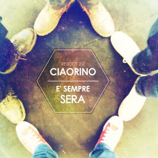 Tour estivo e nuovo singolo per i Ciao Rino, in radio con il nuovo singolo "E' Sempre Sera"