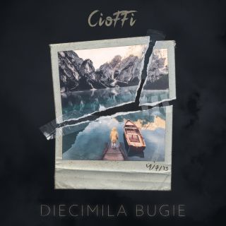 Cioffi - Diecimila Bugie (Radio Date: 28-05-2021)