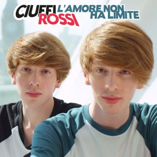 Ciuffi Rossi - L'amore non ha limite (Radio Date: 20-05-2016)