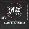 CIVICO97 - Alibi Di Smoking