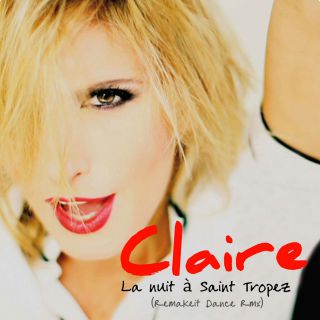 Claire - La Nuit À Saint-tropez (Radio Date: 25-06-2021)