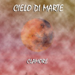 Clamore - Cielo Di Marte (Radio Date: 11-03-2022)