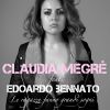 CLAUDIA MEGRÈ - Le ragazze fanno grandi sogni (feat. Edoardo Bennato)