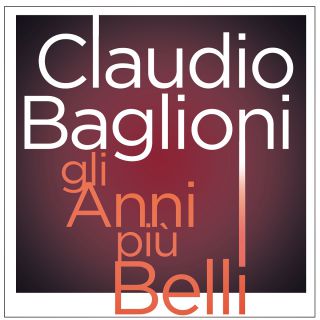 Claudio Baglioni - Gli anni più belli (Radio Date: 03-01-2020)