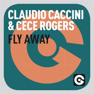 Claudio Caccini & Cece Rogers - Fly Away (Radio Date: 01-03-2013)