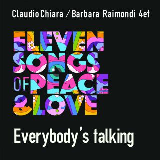 Claudio Chiara, Barbara Raimondi 4et - Everybody's Talking (feat. Fabio Gorlier & Alessandro Maiorino) (Radio Date: 09-05-2022)