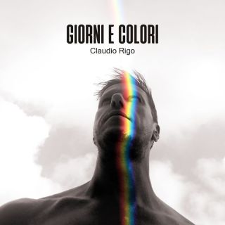 Claudio Rigo - Giorni e Colori (Radio Date: 23-02-2022)