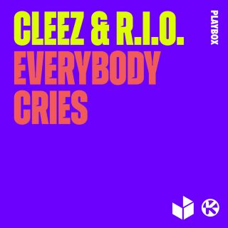Cleez & R.I.O. - Everybody Cries (Radio Date: 01-10-2021)