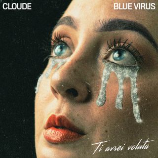 Cloude - Ti Avrei Voluta (feat. Blue Virus) (Radio Date: 26-06-2020)