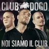 CLUB DOGO - Ciao Ciao (feat. Emis Killa)