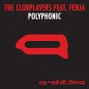 CLUBPLAYERS FEAT. FENJA - Polyphonic