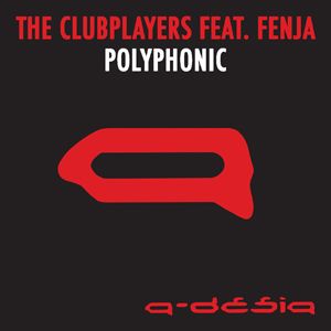 Clubplayers Feat. Fenja - Polyphonic (Radio Date: 26-10-2012)