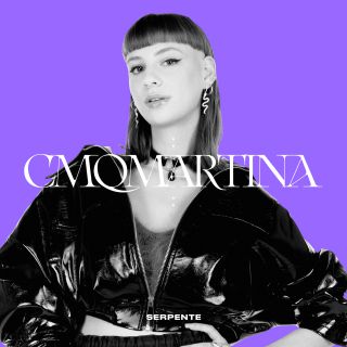 cmqmartina - Serpente (Radio Date: 30-10-2020)