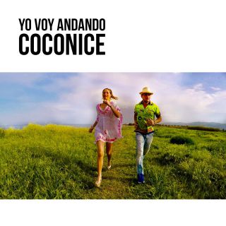 Coconice - Yo Voy Andando (Radio Date: 25-05-2018)