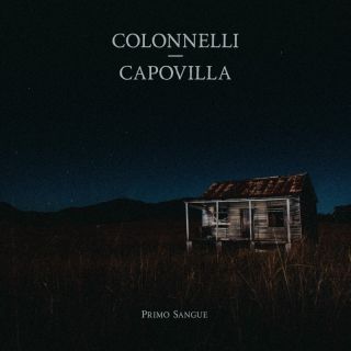 Colonnelli - Primo Sangue (feat. Pierpaolo Capovilla) (Radio Date: 08-04-2022)
