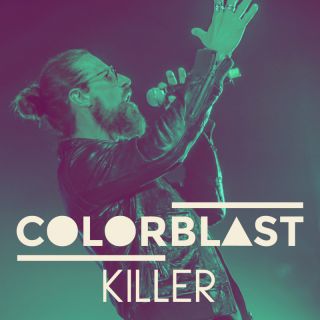 Colorblast - Killer (Radio Date: 26-08-2022)