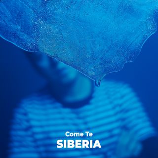 Come Te - Siberia (Radio Date: 16-04-2021)