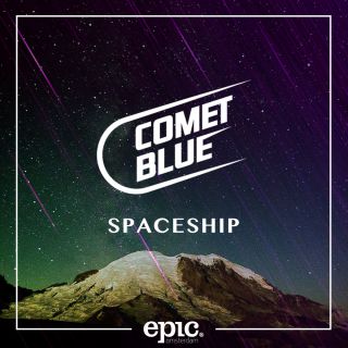 Comet Blue - Spaceship (Radio Date: 27-05-2016)