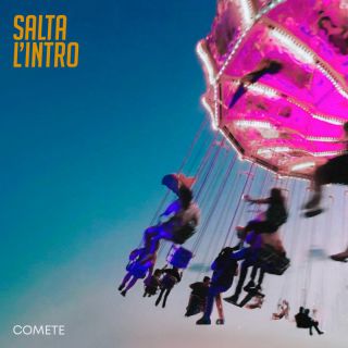 COMETE - SALTA L'INTRO (Radio Date: 09-12-2022)