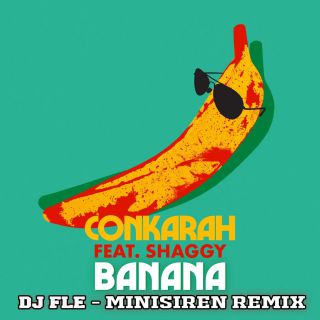 Conkarah - Banana (feat. Shaggy) (Radio Date: 05-06-2020)
