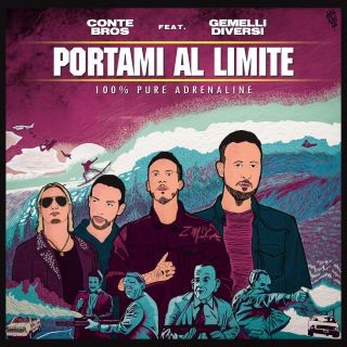 Conte Bros - Portami Al Limite (feat. Gemelli Diversi) (Radio Date: 09-10-2020)