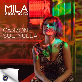 Eleonora Mila - Canzone sul nulla (Radio Date: 23-05-2017)